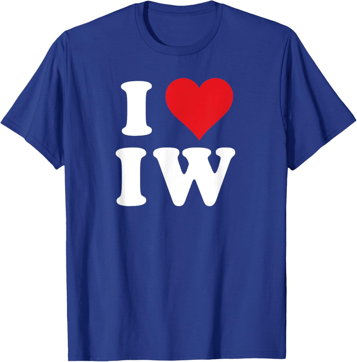 I Love IW Initials I Heart I.W. First Last Name I W T-Shirt - T-Shirt | Royal