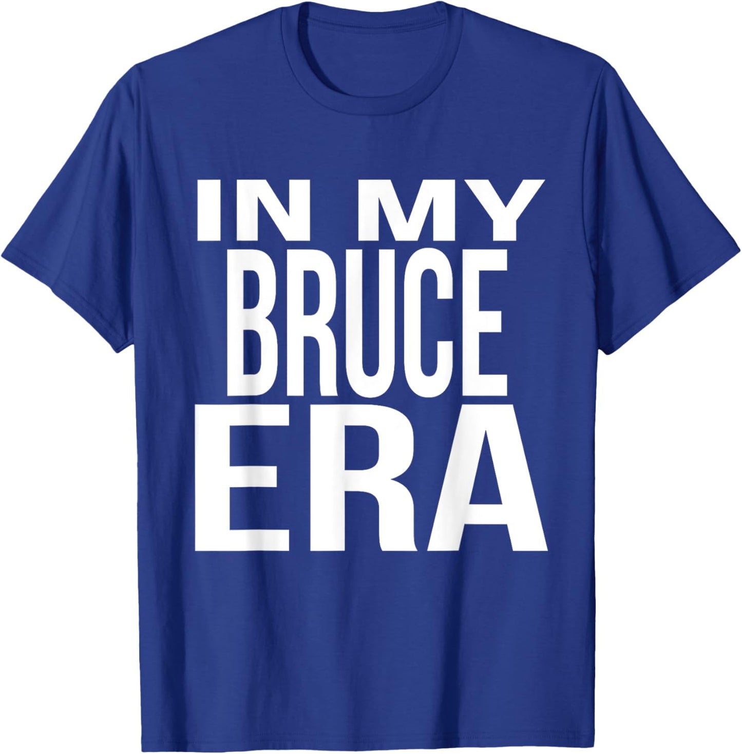 In My Bruce Era Family Reunion Squad First Last Name T-Shirt - T-Shirt | Royal