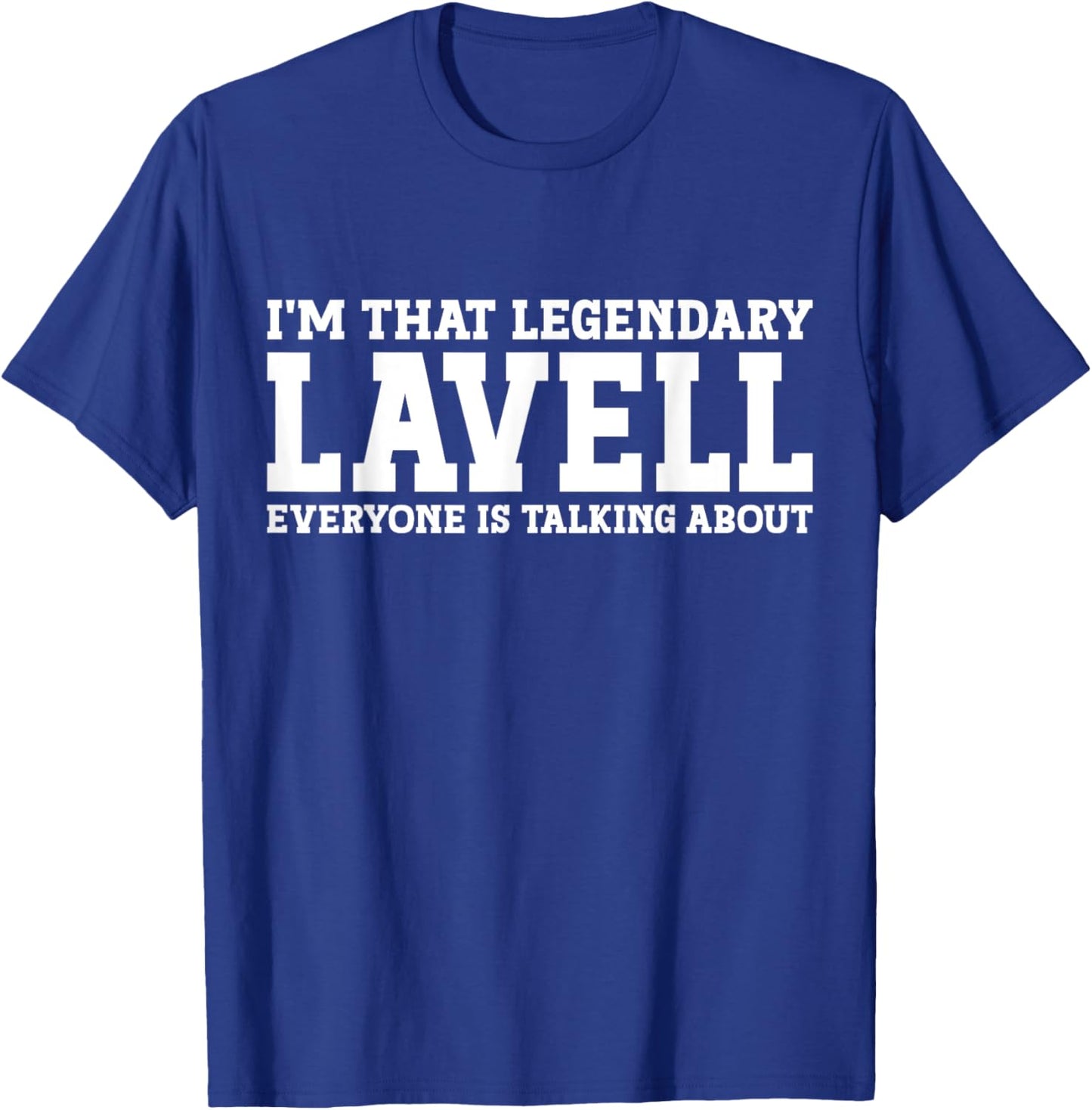 Lavell Personal Name First Name Funny Lavell T-Shirt - T-Shirt | Royal