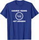 Change Gears Not Genders Funny Equality Gearhead Racing T-Shirt - T-Shirt | Royal