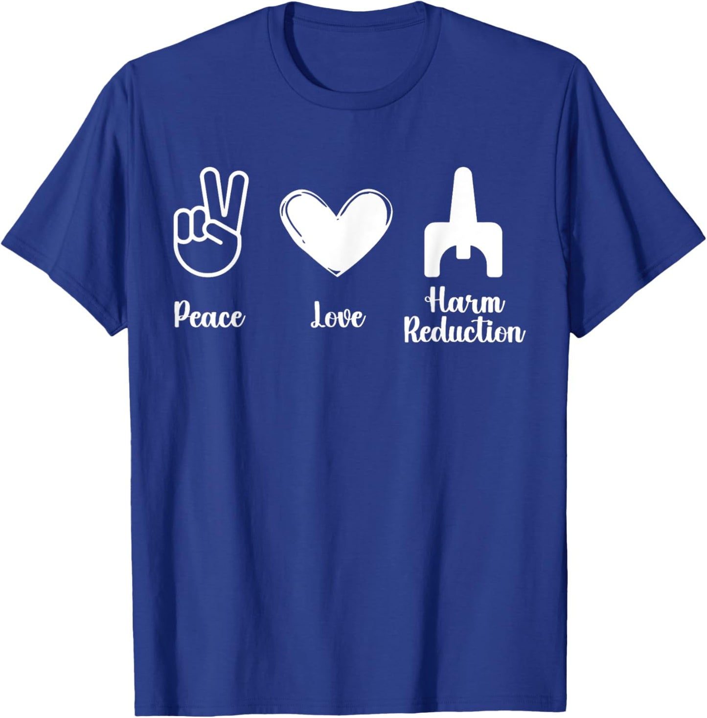Retro Peace Love Harm Reduction Overdose Awareness Nurse T-Shirt - T-Shirt | Royal