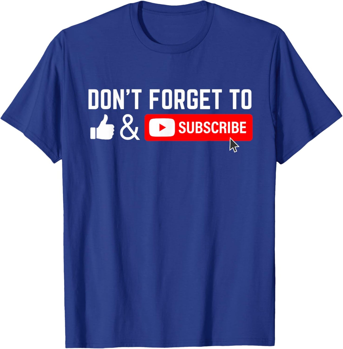 Influencer Vlog Streamer Like & Subscribe Don't forget to like and subscribe to Video Content Creator T-Shirt - T-Shirt | Royal