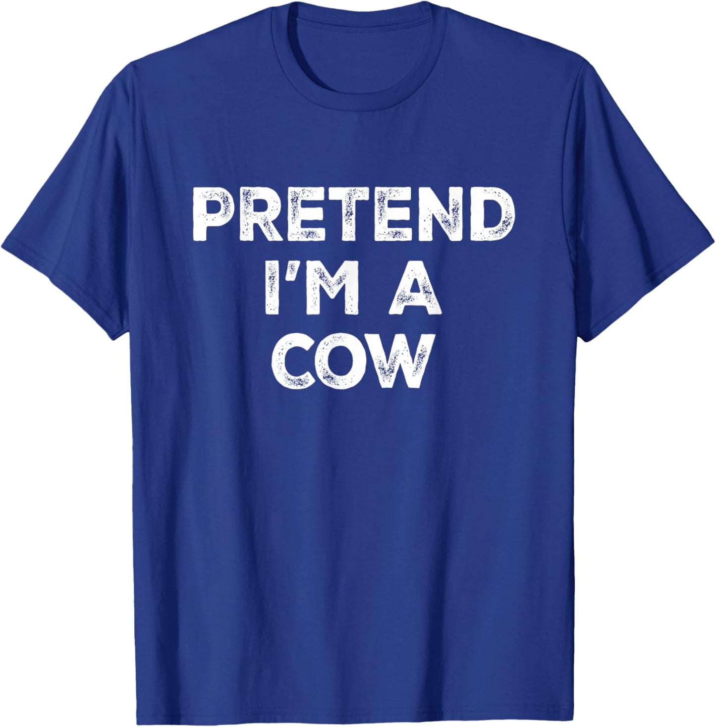 Pretend I'm A Cow Lazy Halloween Costume T-Shirt - T-Shirt | Royal