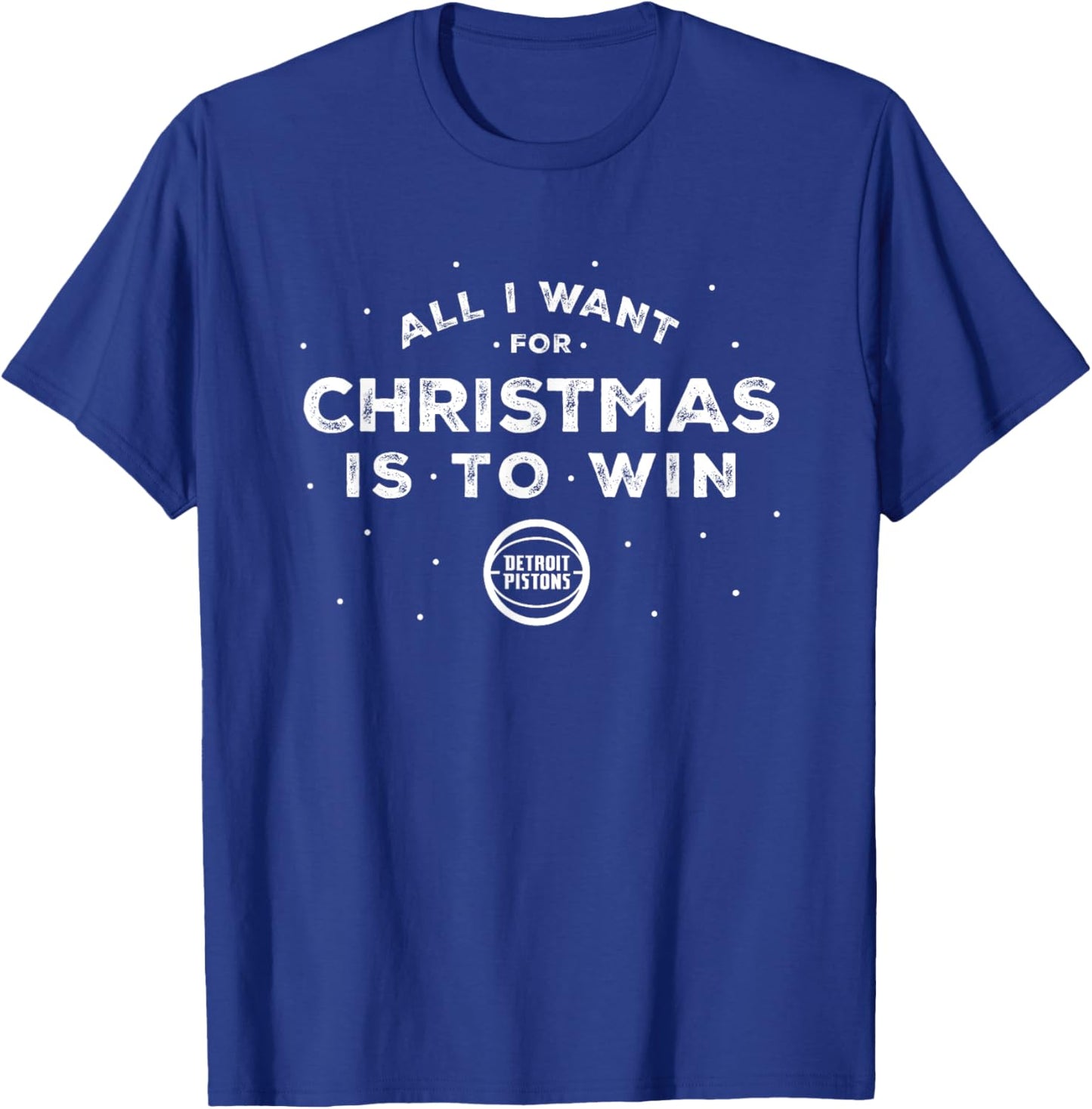 NBA Detroit Pistons Christmas All I Want Is To Win T-Shirt - T-Shirt | Royal
