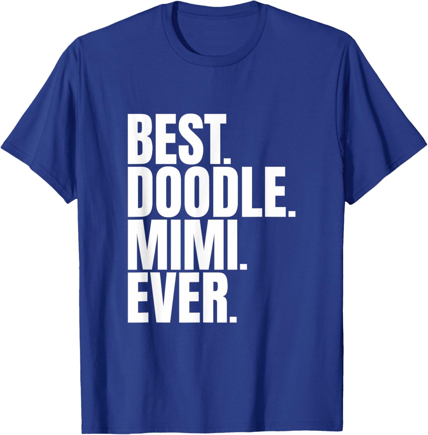 Goldendoodle Mimi - Best Doodle Mimi Ever T-Shirt - T-Shirt | Royal
