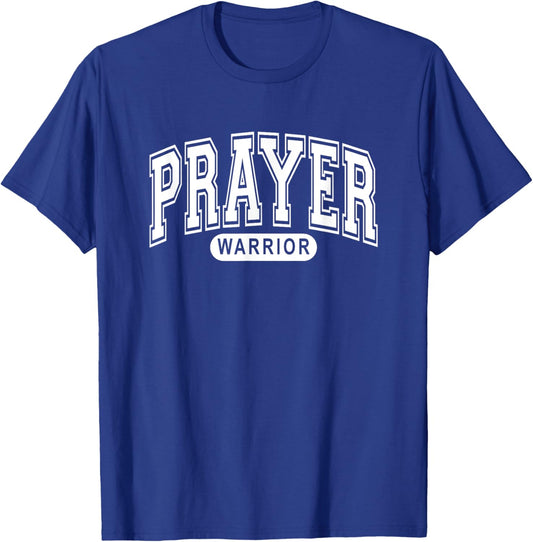 Prayer Warrior - Christian Faith, Arched Varsity - Lifestyle T-Shirt - T-Shirt | Royal