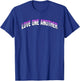 Love One Another Positive Message T-Shirt - T-Shirt | Royal