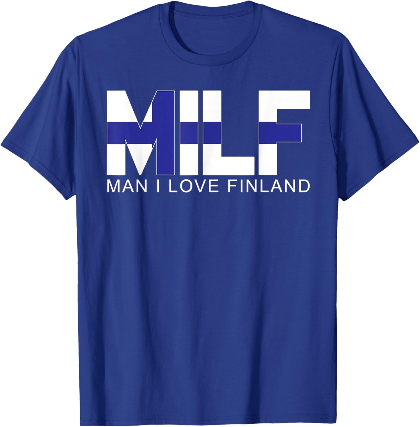 Finland Funny Suomi Flag Joke for Finnish American Men Women T-Shirt - T-Shirt | Royal