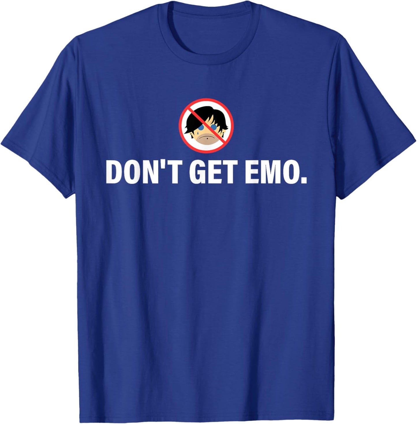 Don't Get Emo Humor Music T-Shirt - T-Shirt | Royal