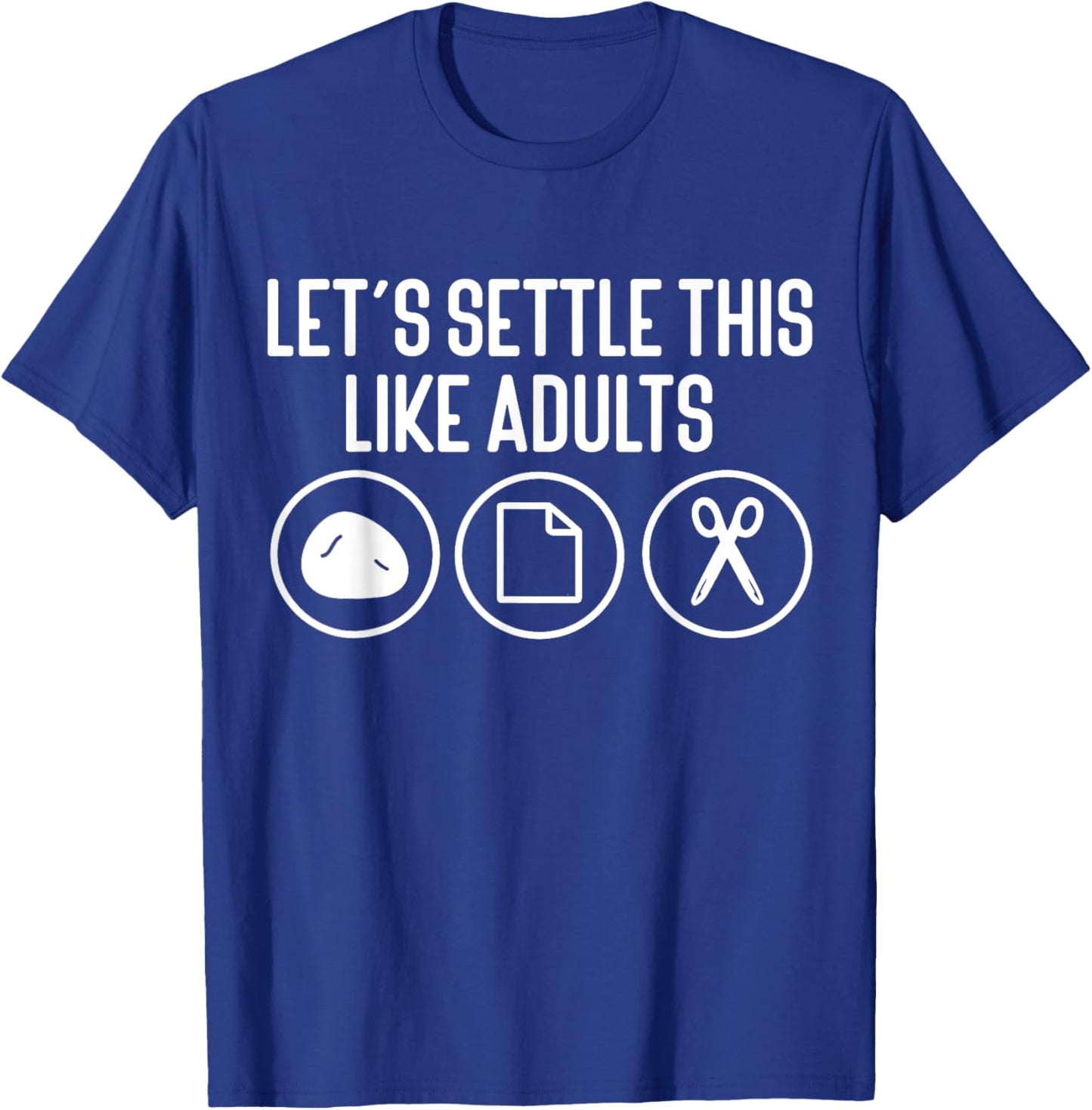Let's Settle This Like Adults Rock Paper Scissors T-Shirt - T-Shirt | Royal