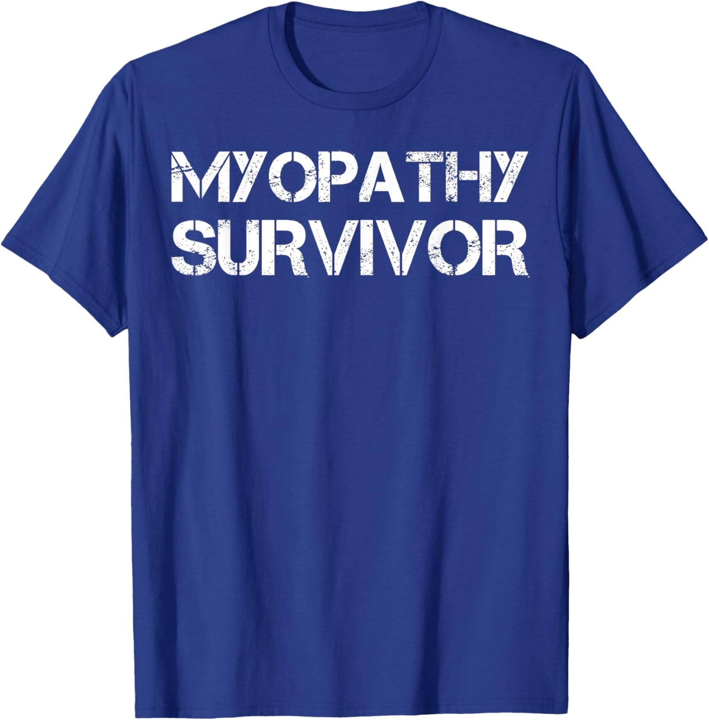 Myopathy Survivor T-Shirt - T-Shirt | Royal