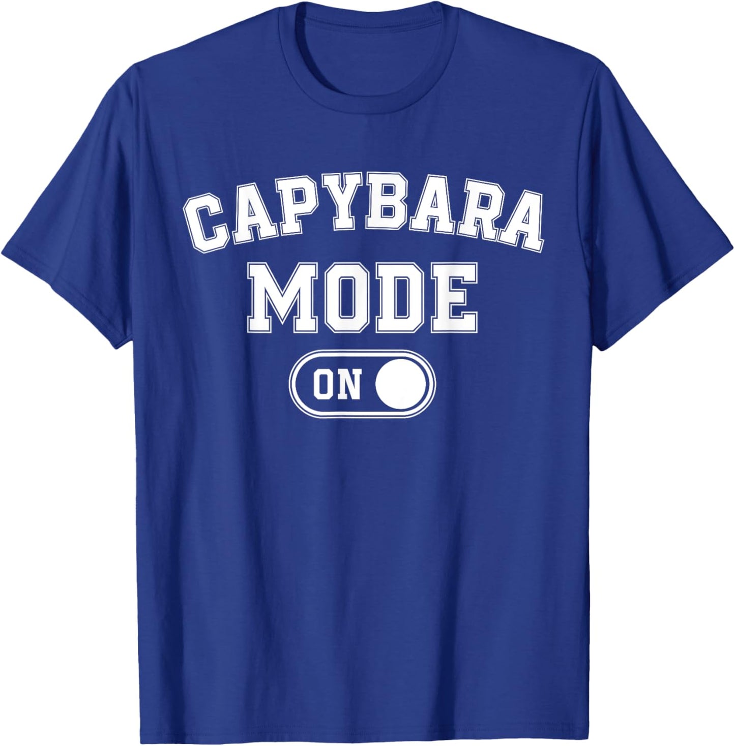 Capybara Mode On Costume Funny Giant Rodent Gift Animal Love T-Shirt - T-Shirt | Royal