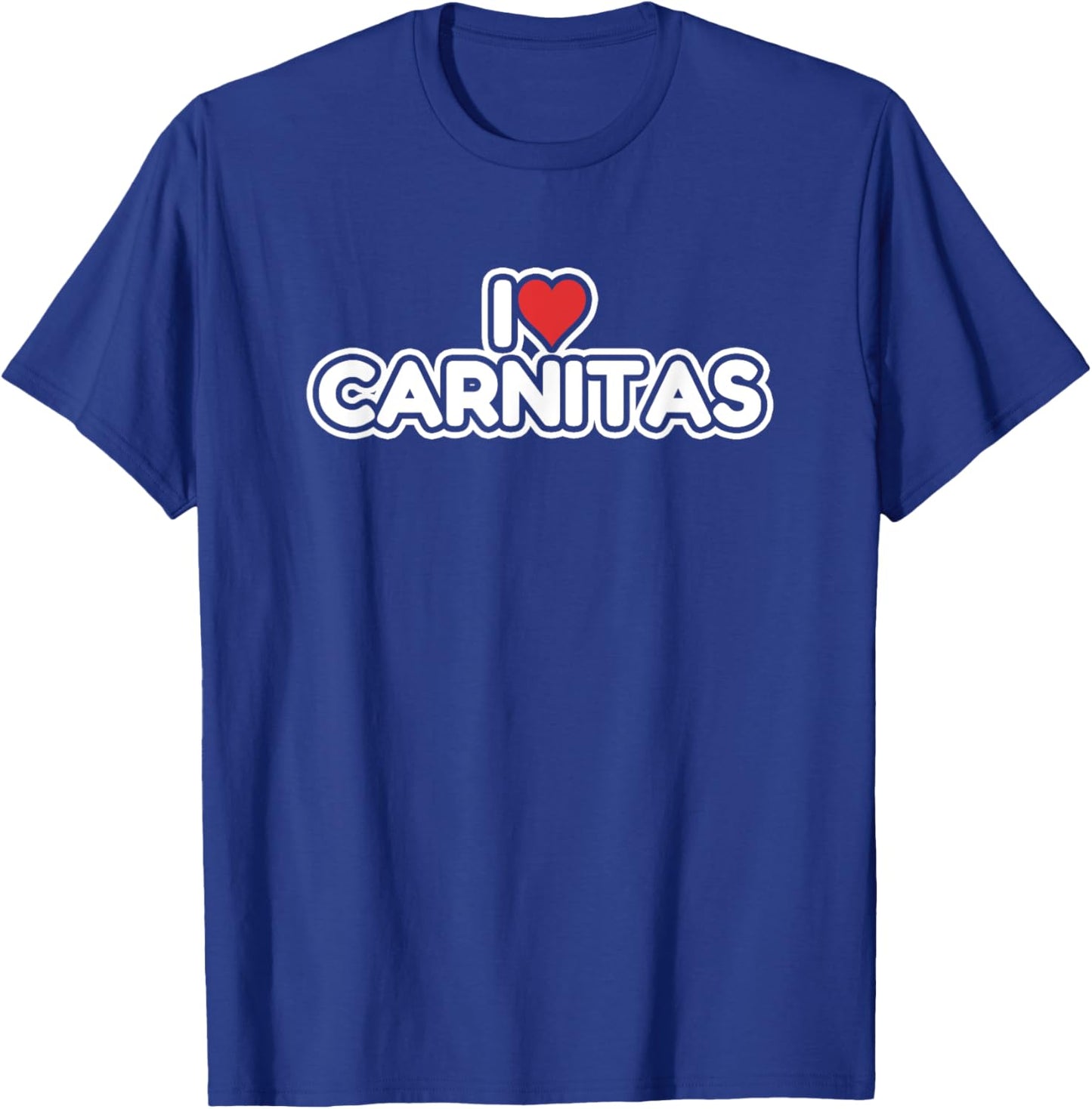 I Love Carnitas T-Shirt - T-Shirt | Royal