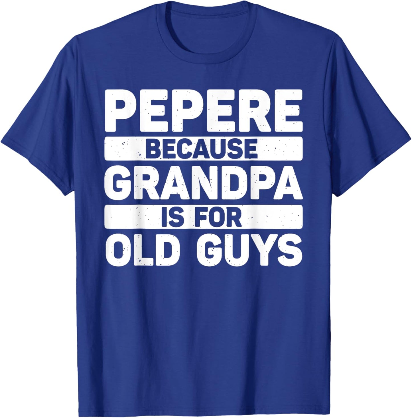 Pepere Design For Grandpa From Grandkids Father's Day Pepere T-Shirt - T-Shirt | Royal