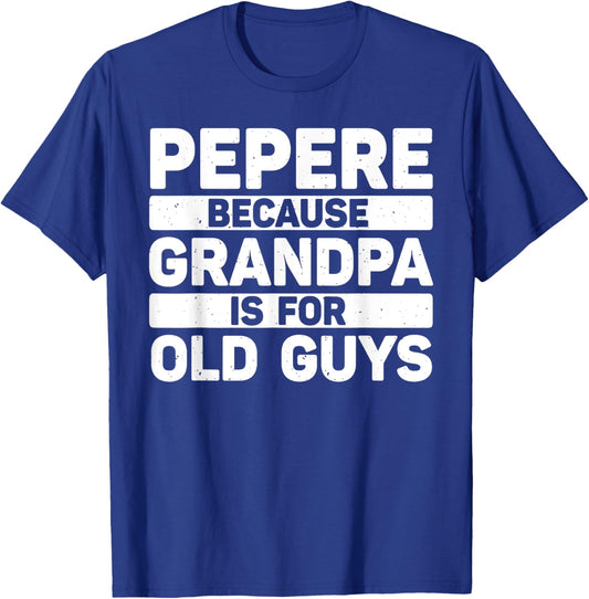 Pepere Design For Grandpa From Grandkids Father's Day Pepere T-Shirt - T-Shirt | Royal
