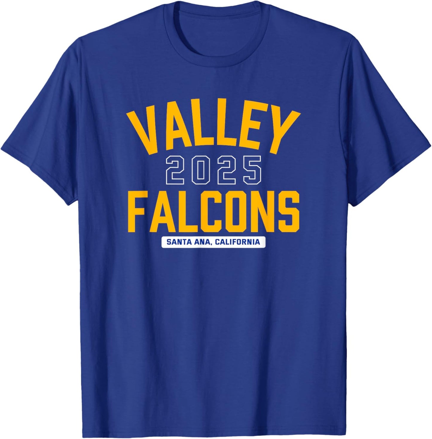 Valley Falcons Santa Ana, California 2025 T-Shirt - T-Shirt | Royal