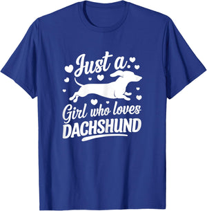 Just a girl how loves Dachshund Cute funny Doxie Weiner T-Shirt - T-Shirt | Royal