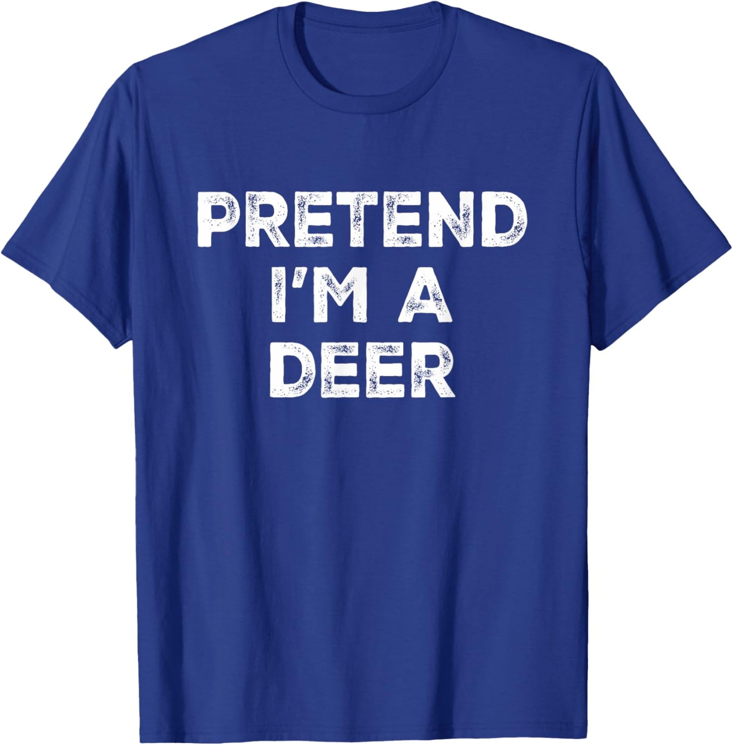 Pretend I'm A Deer Lazy Halloween Costume T-Shirt - T-Shirt | Royal