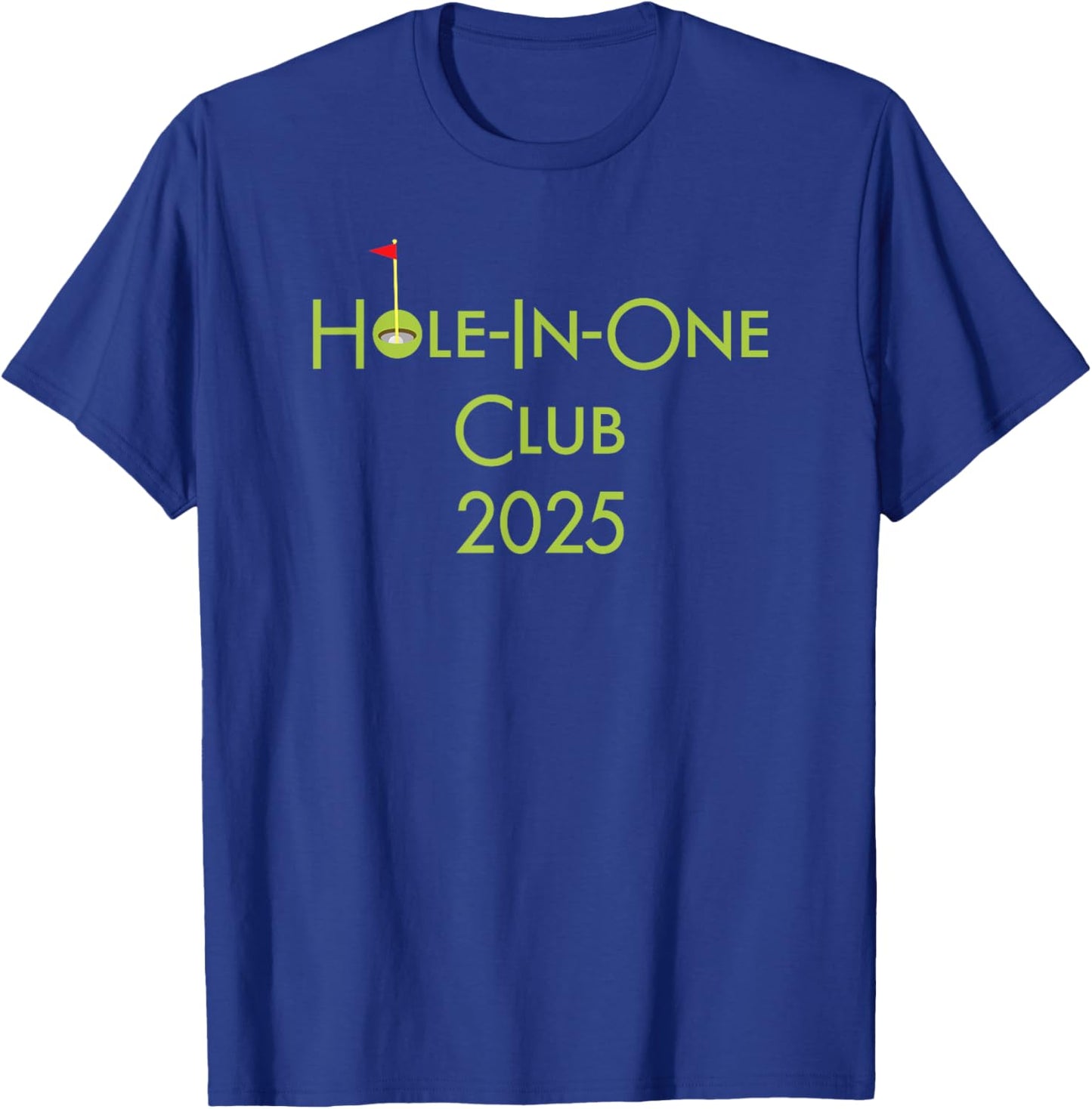 Hole In One Club 2025 T-Shirt - T-Shirt | Royal