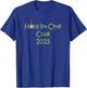 Hole In One Club 2025 T-Shirt - T-Shirt | Royal
