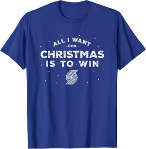 NBA Portland Trail Blazers Christmas All I Want Is To Win T-Shirt - T-Shirt | Royal