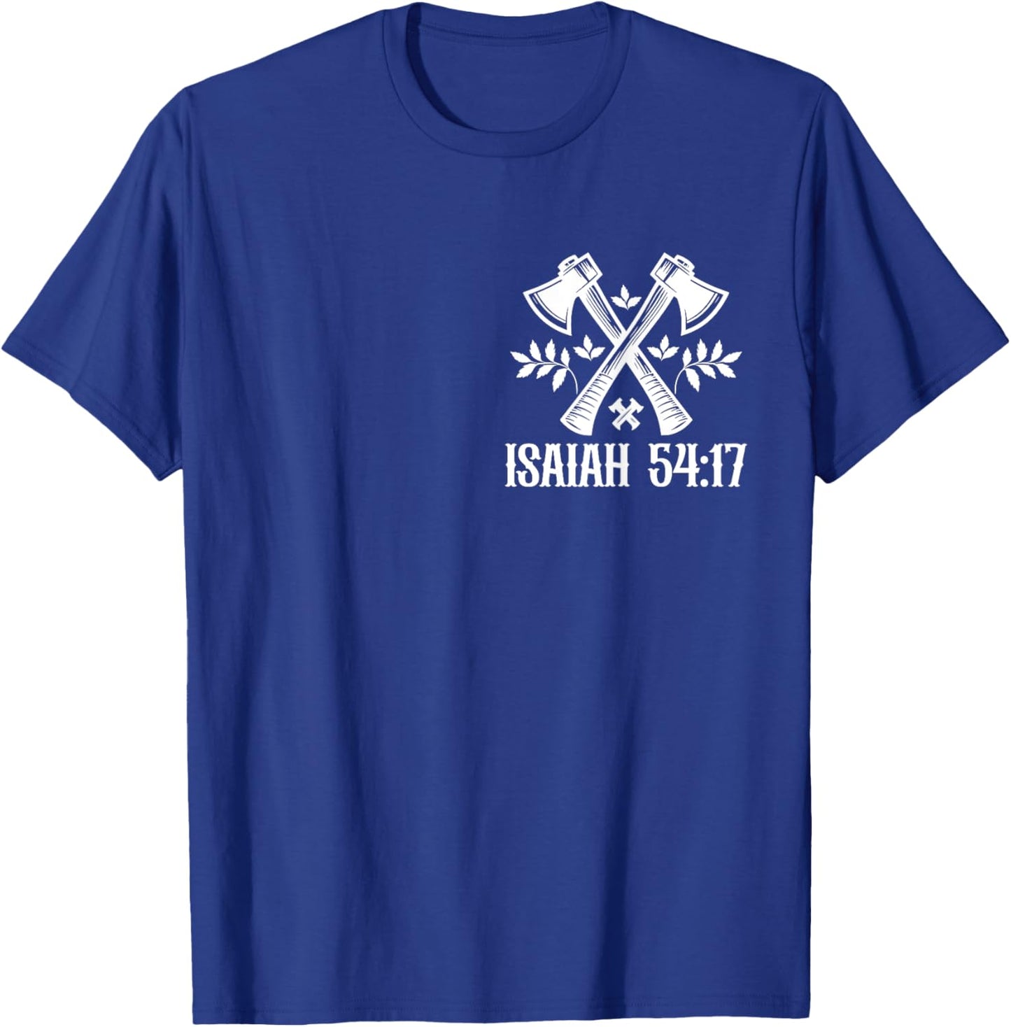 No Weapon Formed Against Me Isaiah 54 Christian Bible T-Shirt - T-Shirt | Royal