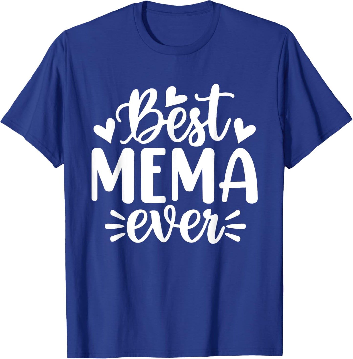 Best Mema Ever Funny Mother's Day Grandma T-Shirt - T-Shirt | Royal