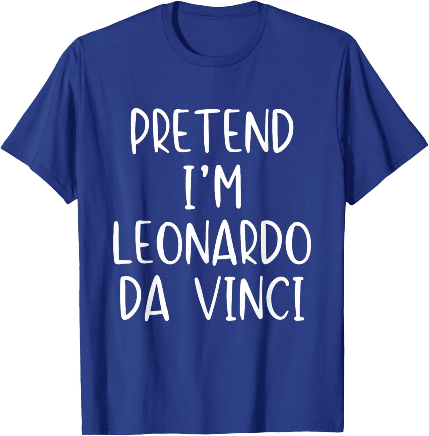Pretend I'm Leonardo Da Vinci Costume Halloween Simple Kid T-Shirt - T-Shirt | Royal