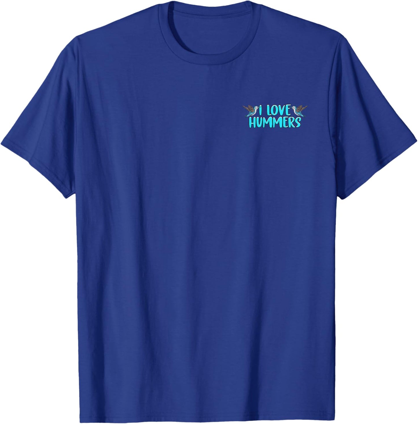 I Love Hummers Hummingbird Lover Minimalist T-Shirt - T-Shirt | Royal