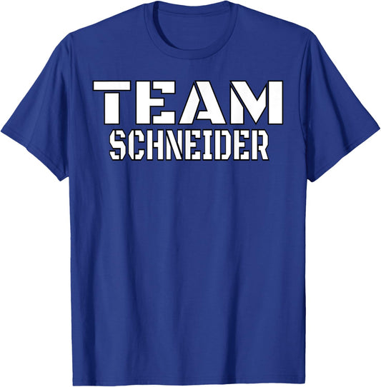 Team Schneider Unique Personalized Matching Family T-Shirt - T-Shirt | Royal