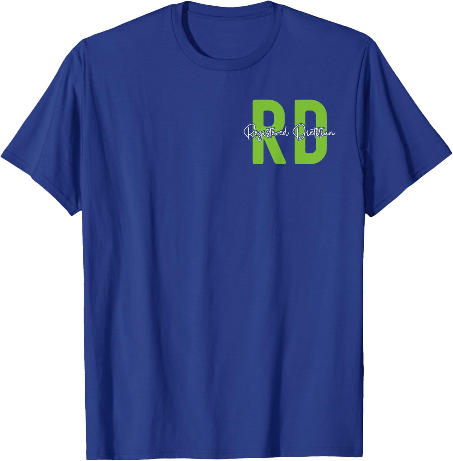Registered Dietitian Dietary Nutritionist Dietician Rd T-Shirt - T-Shirt | Royal