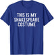 This Is My Shakespeare Halloween Costume Simple Last Minute T-Shirt - T-Shirt | Royal