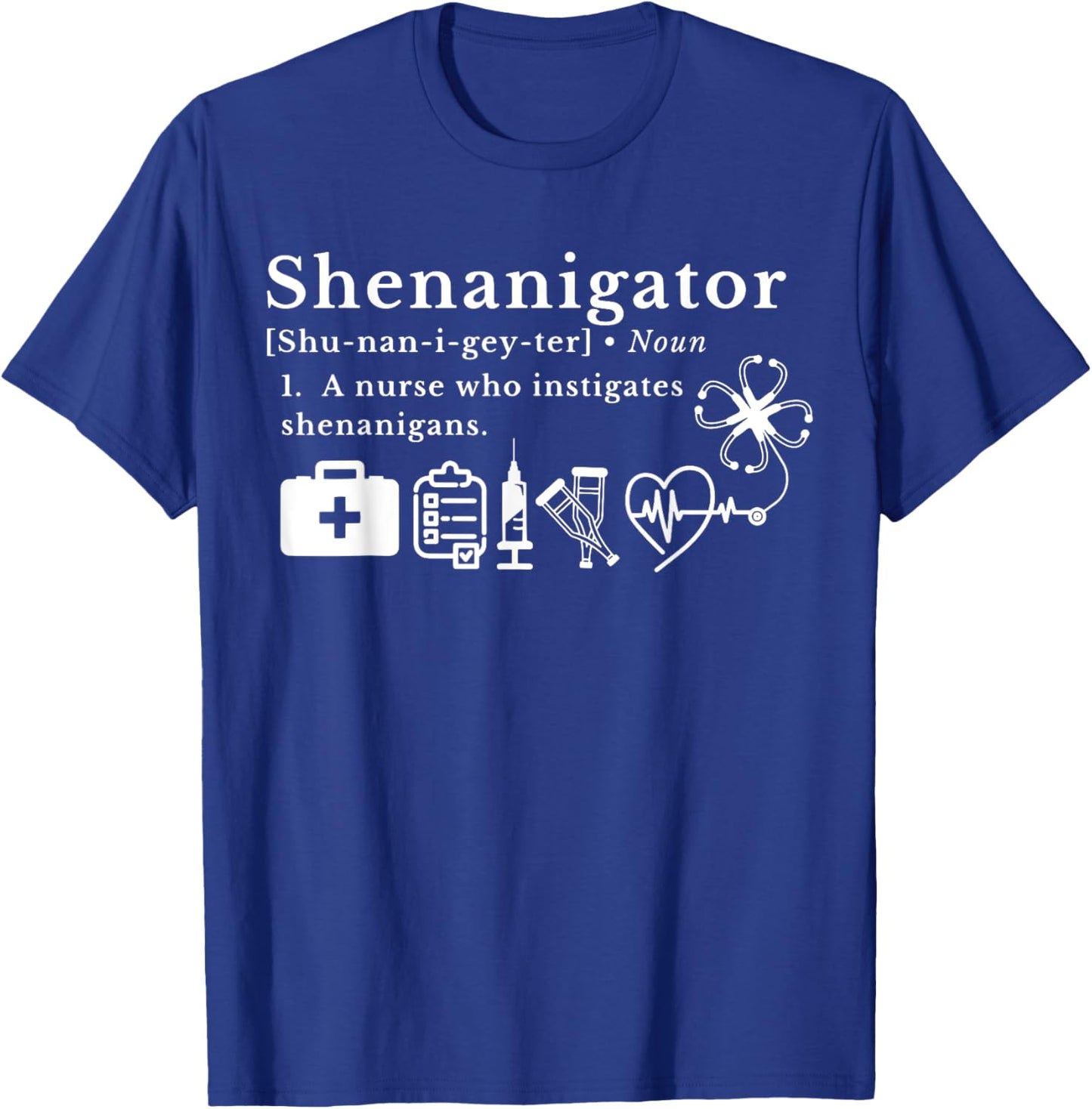 Shenanigator Definition RN Nursing Shamrock St Patrick's Day T-Shirt - T-Shirt | Royal