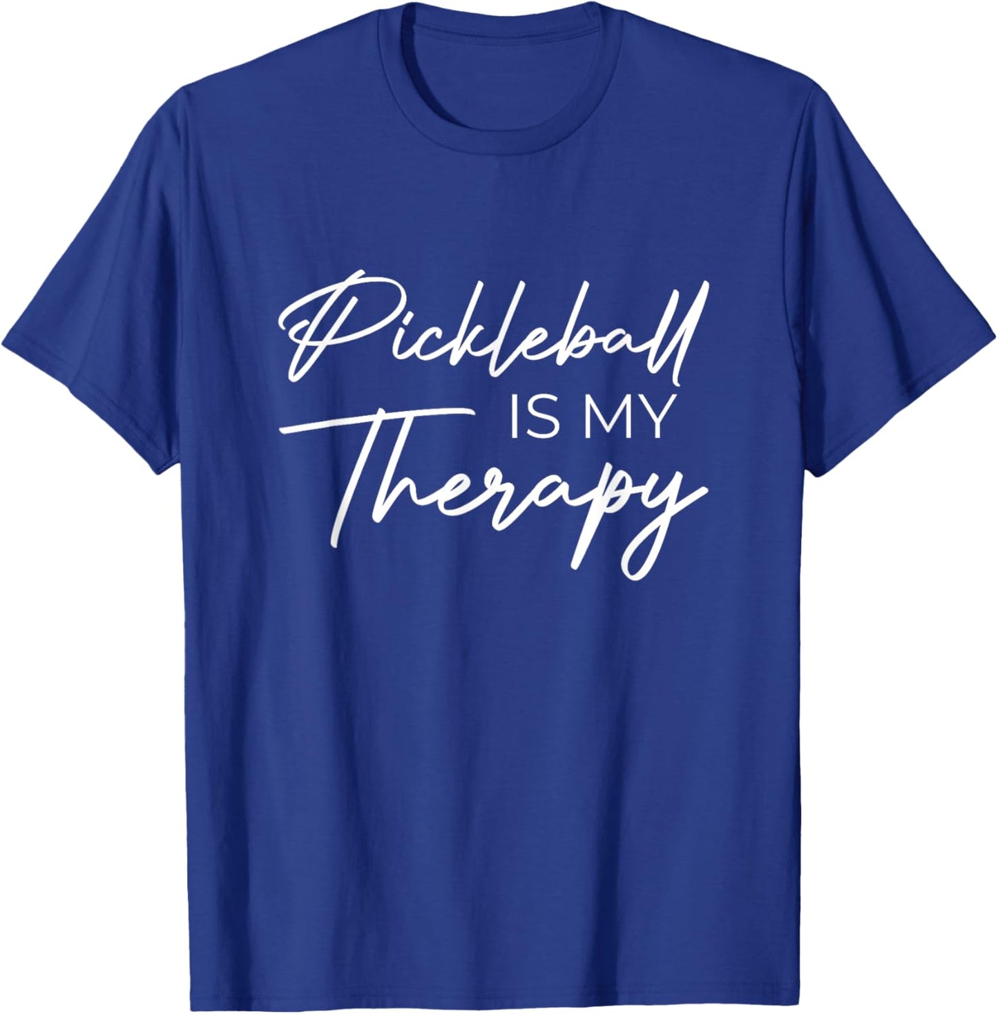 Pickleball is my therapy T-Shirt - T-Shirt | Royal