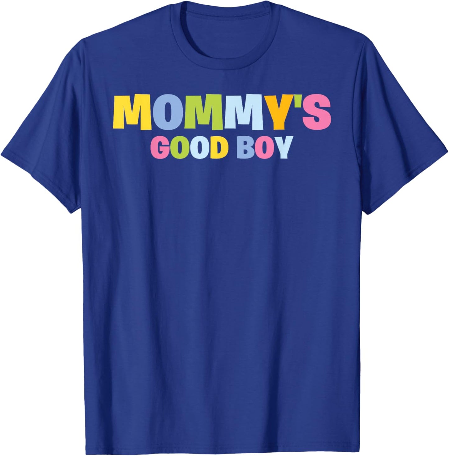 Mommy's Good Boy Kids Toddler Funny Saying Novelty T-Shirt - T-Shirt | Royal