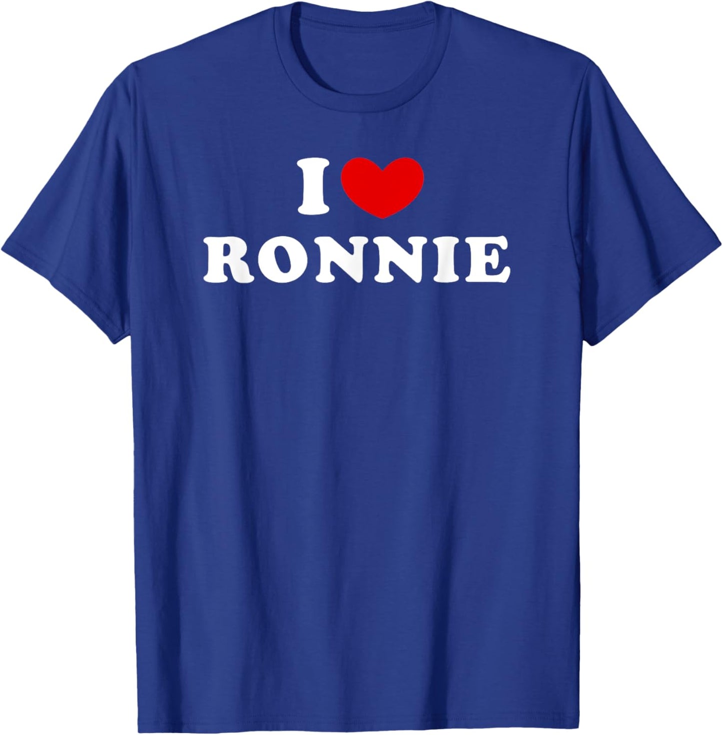I Love Ronnie, I Heart Ronnie T-Shirt - T-Shirt | Royal