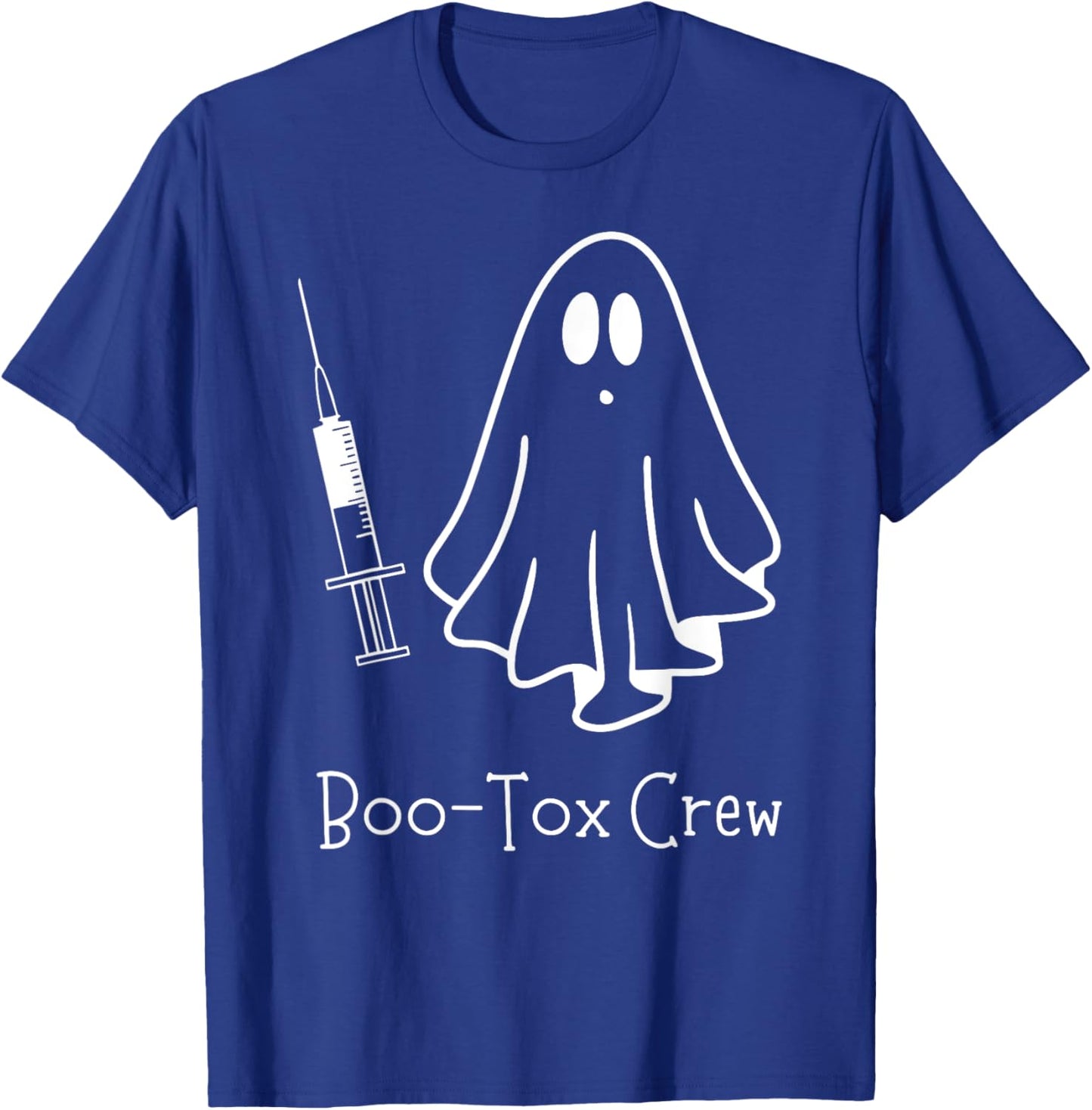 Ghost BOO-Tox Crew Nurse Injector Halloween Filler Botox T-Shirt - T-Shirt | Royal