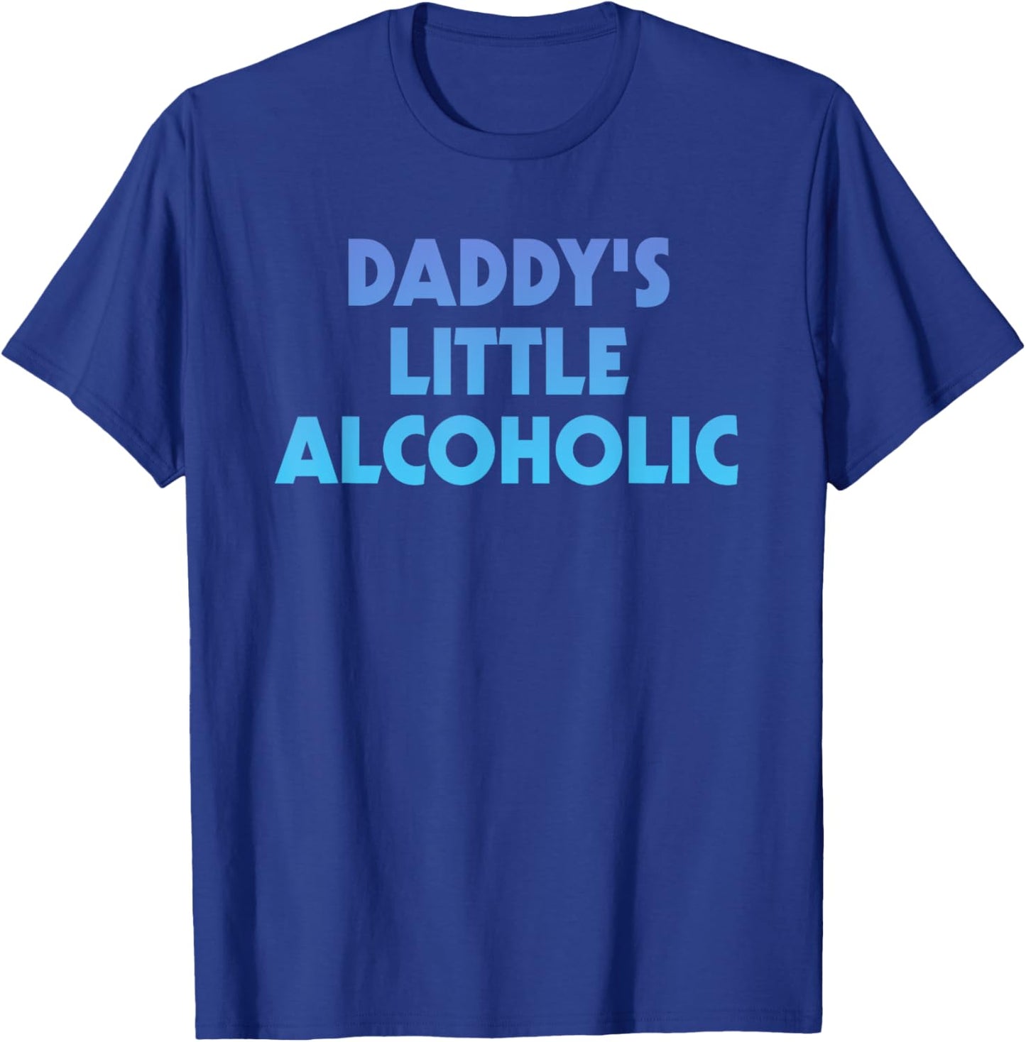 Daddy's Little Alcoholic Retro Funny Wine Lovers T-Shirt - T-Shirt | Royal