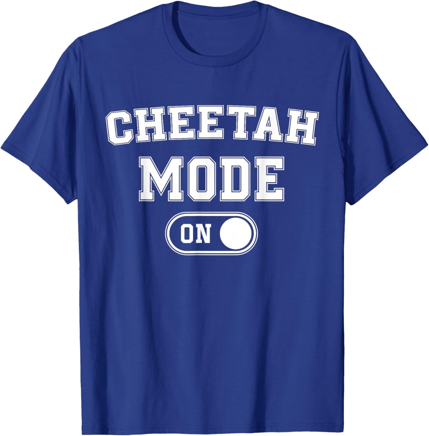 Cheetah Mode On Costume Funny Safari Gift T-Shirt - T-Shirt | Royal