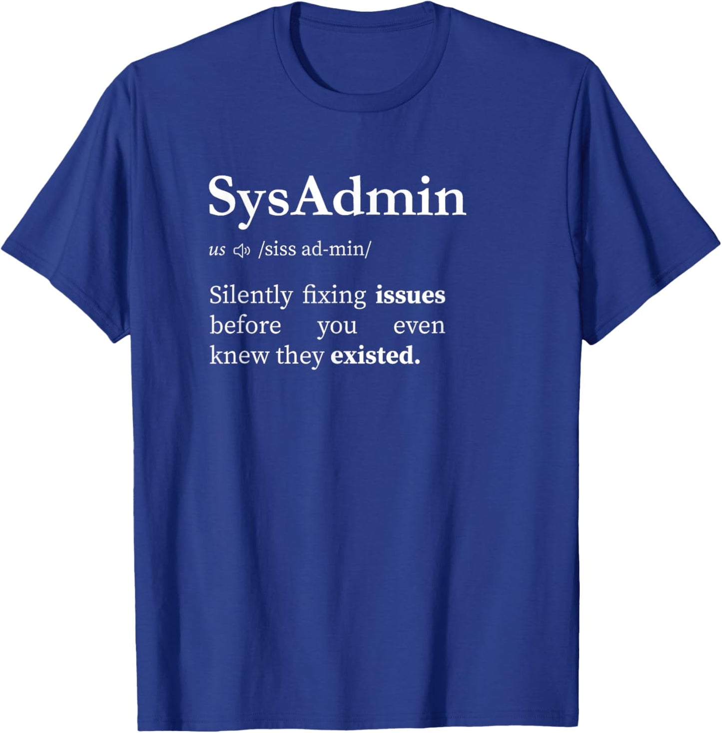 Sysadmin Definition System Administrator Men Women T-Shirt - T-Shirt | Royal