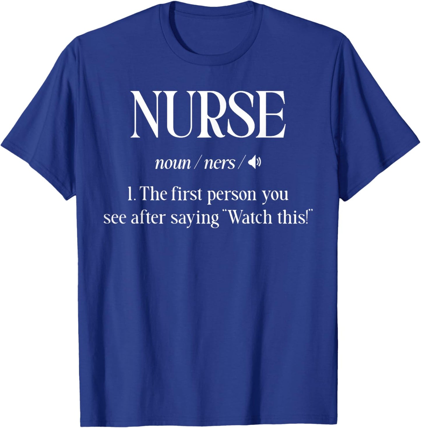 Nurse First Person You See Watch This Quote Funny nurse , Small, Black T-Shirt - T-Shirt | Royal