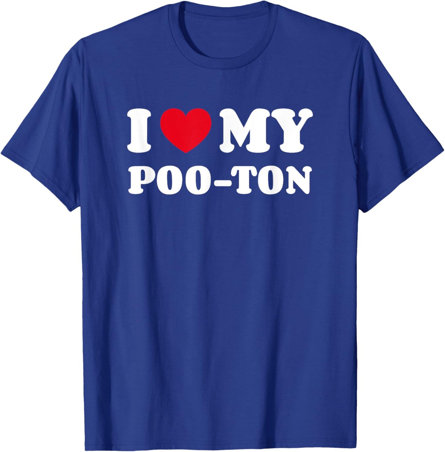 Pooton Poodle Coton de Tulear Mix I Love My Poo-Ton T-Shirt - T-Shirt | Royal