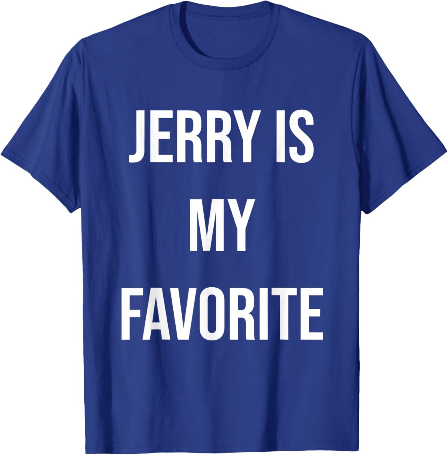 Jerry Is My Favorite T-Shirt - T-Shirt | Royal