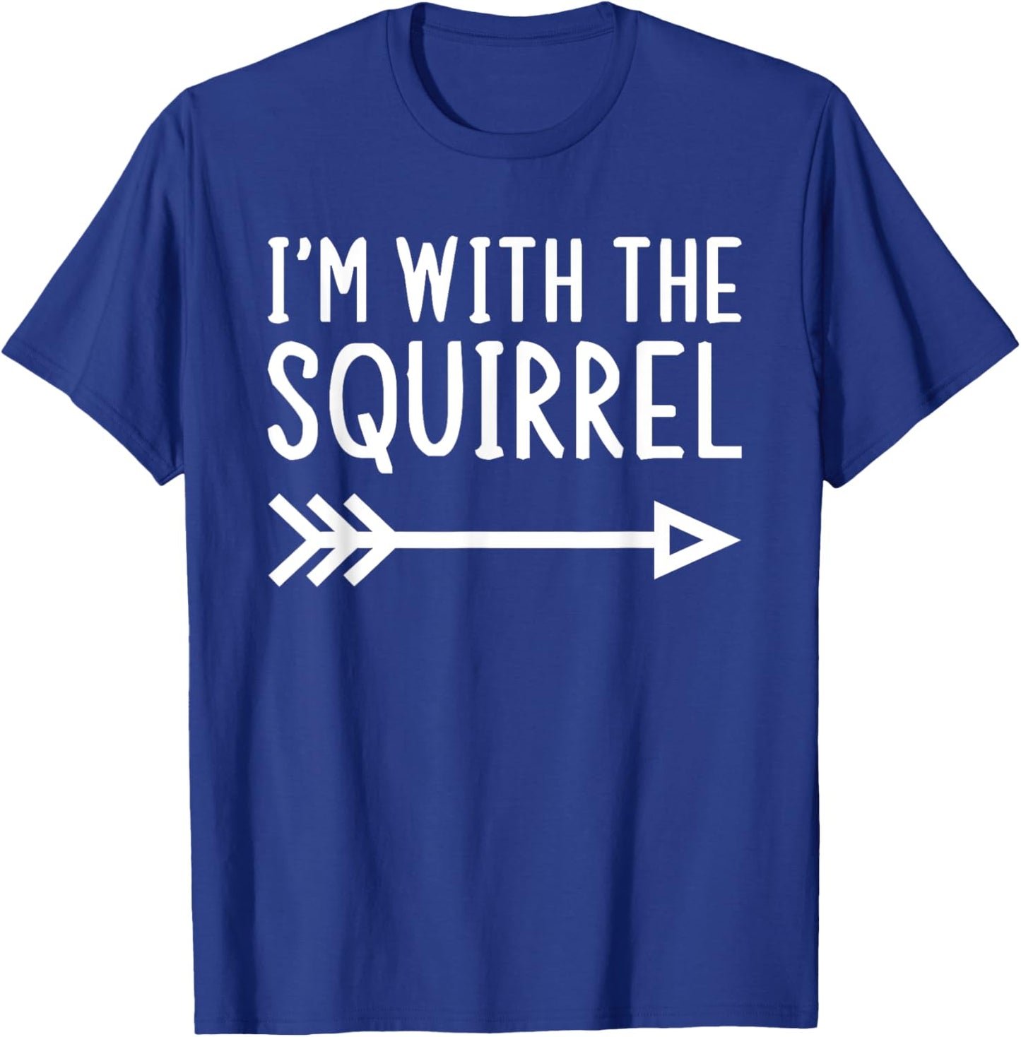 I'm With The Squirrel Funny Matching Halloween Costume T-Shirt - T-Shirt | Royal