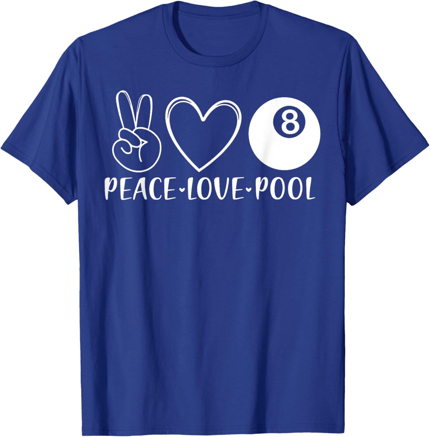 Peace Love Pool Billiards Pool Eight 8 Players Sports T-Shirt - T-Shirt | Royal