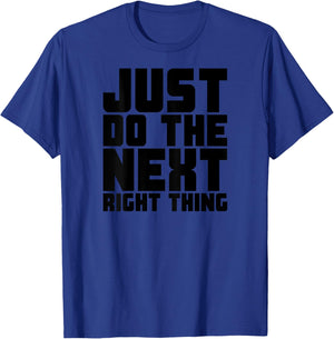 BACK PRINT Just Do The Next Right Thing AA Keep Coming Back T-Shirt - T-Shirt | Royal