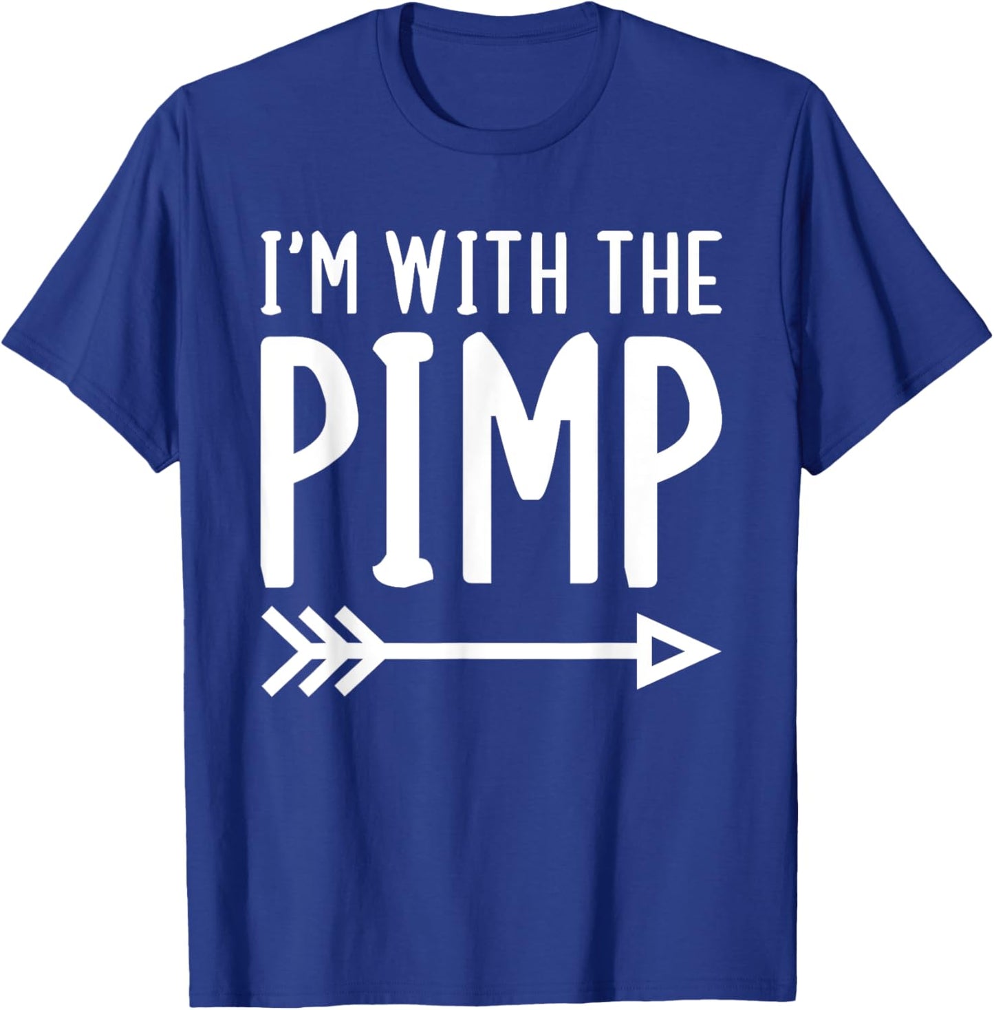 I'm With The Pimp Funny Matching Halloween Couple Costume T-Shirt - T-Shirt | Royal