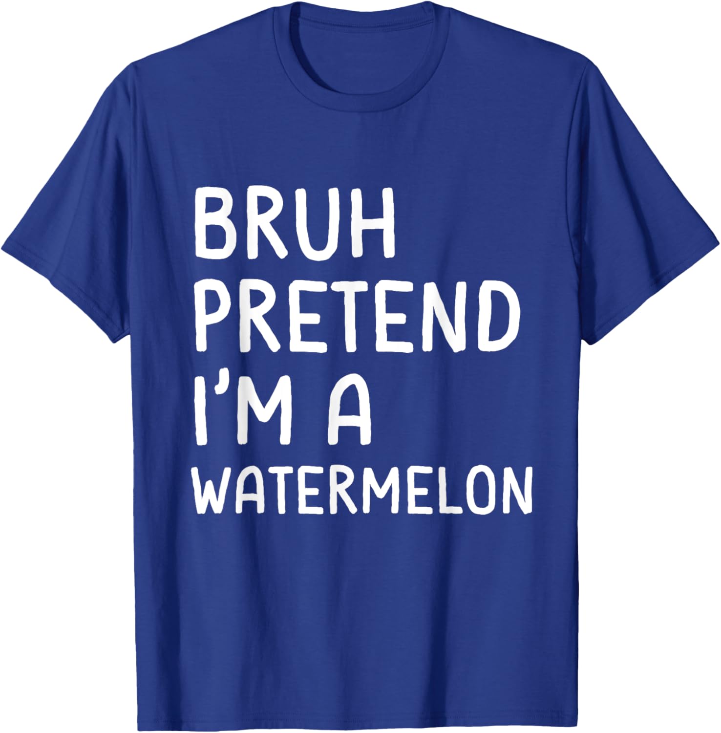 Bruh Pretend I'm a Watermelon Funny Matching Halloween T-Shirt - T-Shirt | Royal