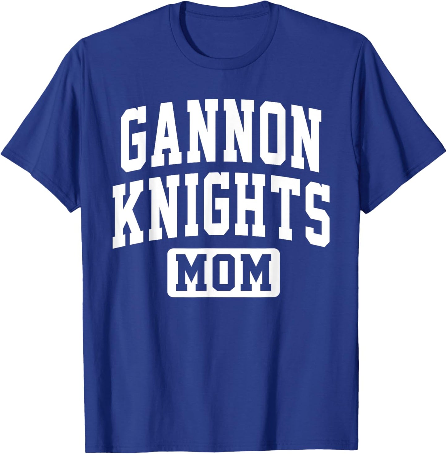 Gannon University Knights Mom Mother Arch Vintage Family T-Shirt - T-Shirt | Royal
