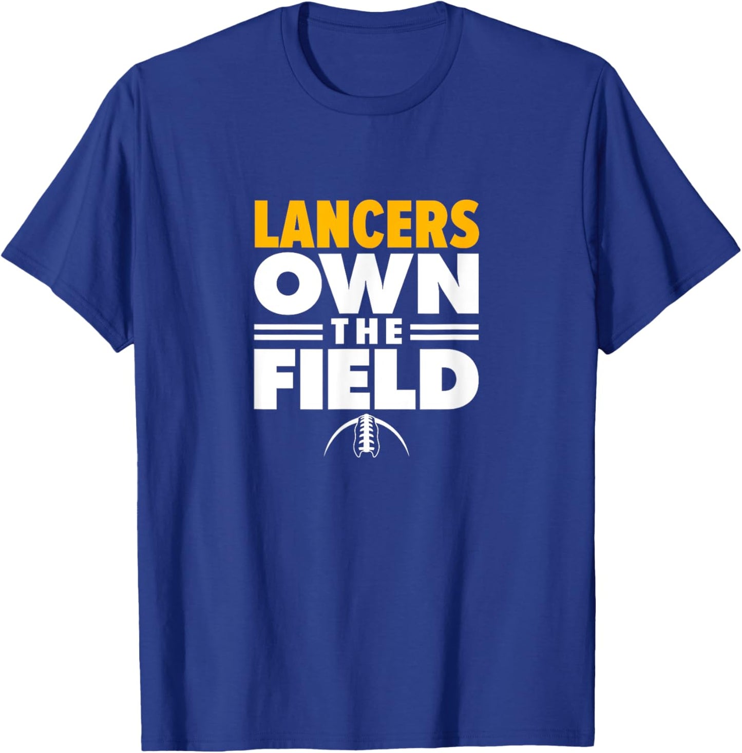 Salpointe Catholic High School Own the Field T-Shirt - T-Shirt | Royal